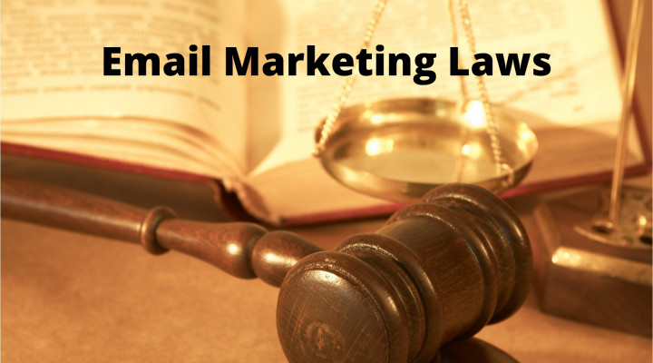 Email Marketing Laws You Should Always Keep in Mind